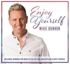 Image of Enjoy Yourself by Mike Denver CD Album