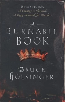 Image of A Burnable Book by Bruce Holsinger Hardback