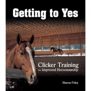 Image of Getting to Yes by Sharon Foley Paperback