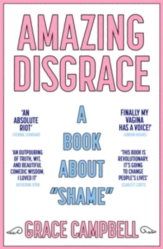 Image of Amazing Disgrace : A Book About "Shame" Paperback / softback