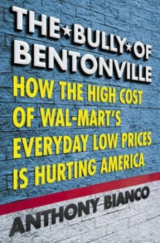 Image of The Bully of Bentonville by Anthony Bianco Book