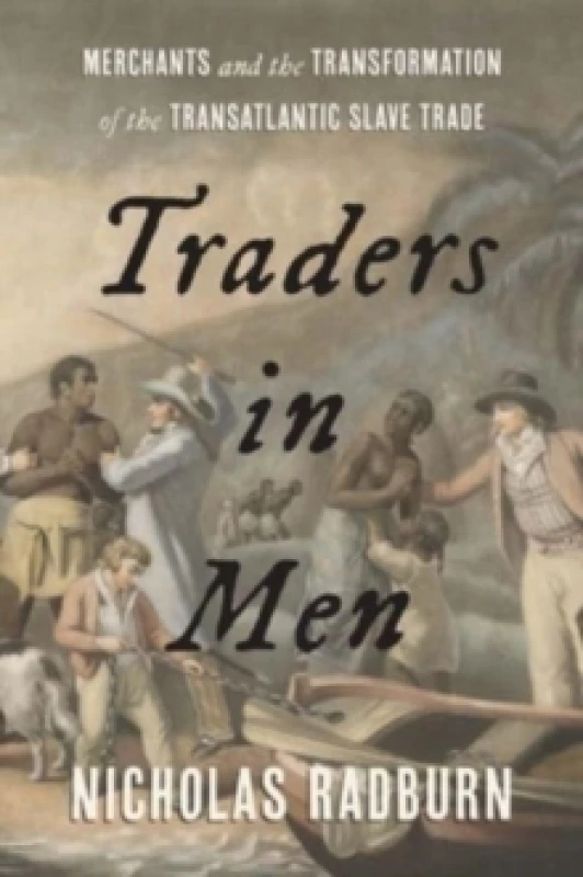 Image of Traders in Men. Hardback. By Nicholas Radburn Books