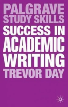 Image of Success in Academic Writing by Trevor Day Paperback