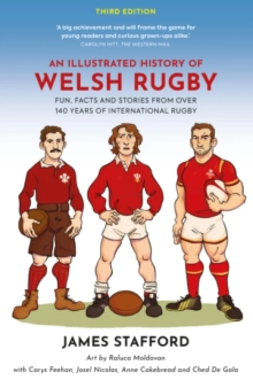 Image of An Illustrated History of Welsh Rugby : Fun, Facts and Stories from 140 Years of International Rugby Paperback / softback