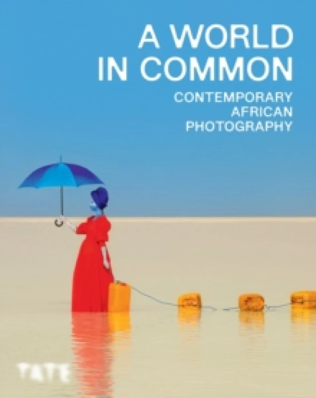Image of A World in Common : Contemporary African Photography Paperback / softback
