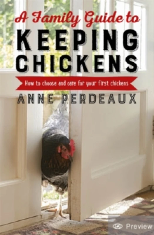 Image of A Family Guide To Keeping Chickens : How to choose and care for your first chickens Paperback / softback