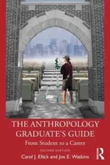 Image of The Anthropology Graduate's Guide : From Student to a Career