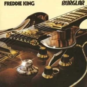 Image of Burglar by Freddie King CD Album