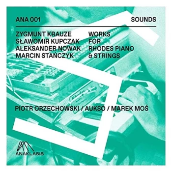 Image of AUKSO Chamber Orchestra Of The City Of Tych - Works for Rhodes Piano & Strings CD