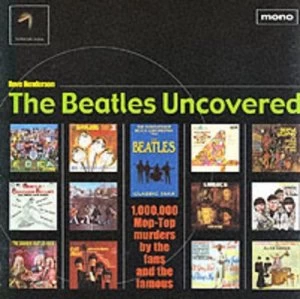 Image of The Beatles Uncovered by Dave Henderson Paperback