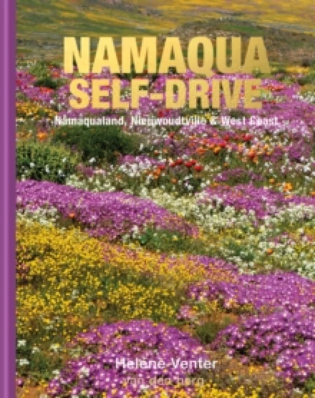 Image of Namaqualand Self-Drive. Hardback. By Helene Venter Books