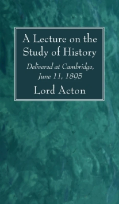 Image of A Lecture on the Study of History Hardback