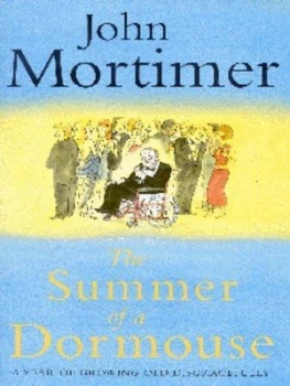 Image of The Summer of a Dormouse by John Mortimer Hardback
