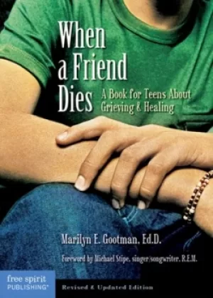 Image of When a friend dies by Marilyn E. Gootman