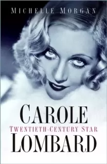 Image of Carole Lombard : Twentieth-Century Star