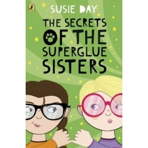 Image of The Secrets of the Superglue Sisters