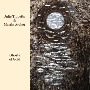 Image of Julie Tippetts - Ghosts of Gold CD
