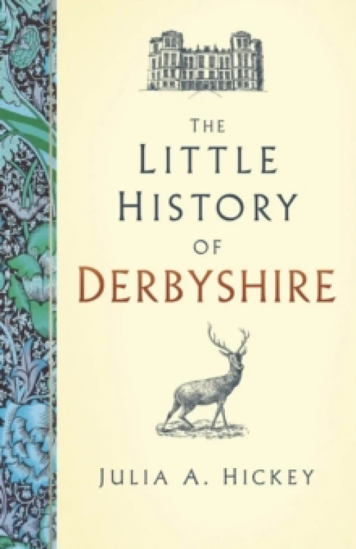 Image of The Little History of Derbyshire Hardback