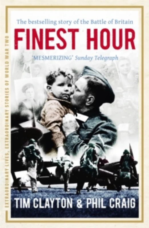 Image of Finest Hour : The bestselling story of the Battle of Britain Paperback / softback