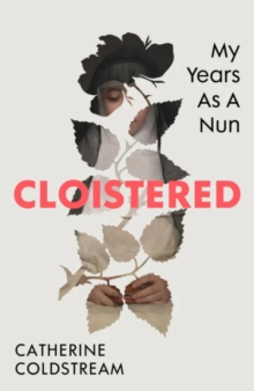 Image of Cloistered : My Years as a Nun Hardback