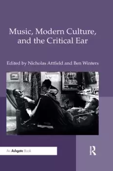 Image of Music Modern Culture and the Critical Ear