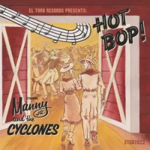 Image of Hot Bop by Manny Jr. and The Cyclones CD Album