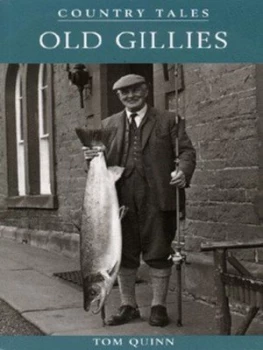Image of Old Gillies by Tom Quinn Book