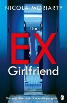 Image of The ex-girlfriend by Nicola Moriarty