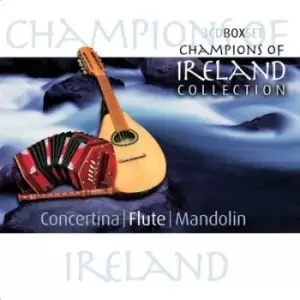 Image of Champions of Ireland Concertina/Flute/Mandolin by Various Artists CD Album