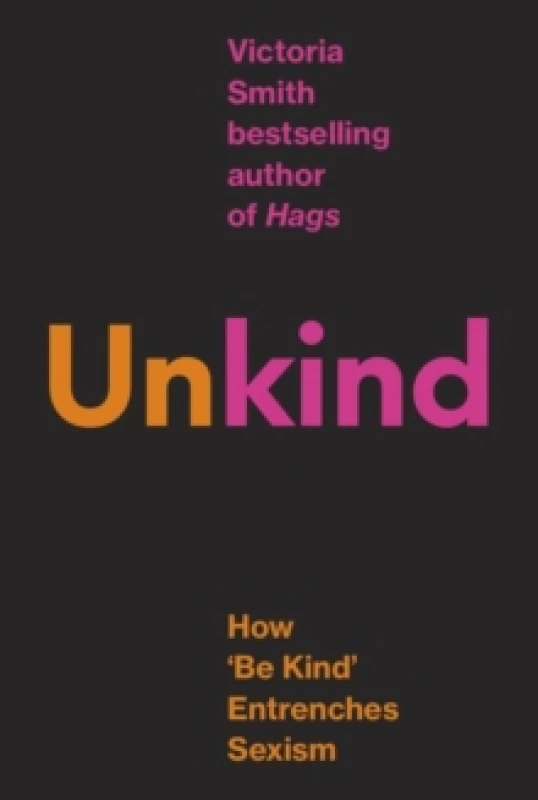 Image of (Un)kind. Hardback. By Victoria Smith Books