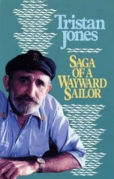 Image of Saga of a Wayward Sailor by Tristan Jones Paperback
