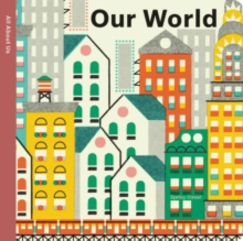 Image of Spring Street All About Us: Our World Board book