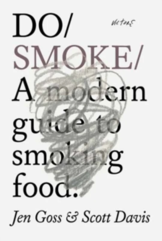 Image of Do Smoke : A modern guide to cooking and curing. Paperback / softback