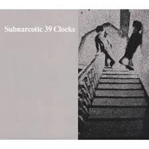 Image of 39 Clocks - Subnarcotic Vinyl