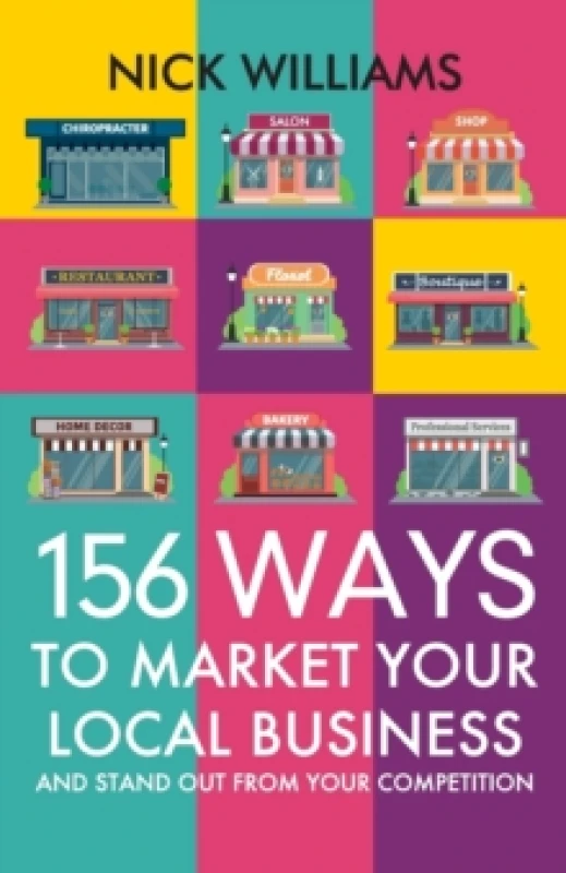 Image of 156 Ways To Market Your Local Business : And Stand Out From Your Competition Paperback / softback