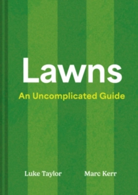 Image of Lawns : An Uncomplicated Guide Hardback
