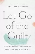 Image of let go of the guilt