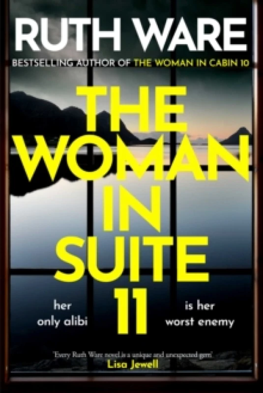 Image of The Woman in Suite 11 : The gripping follow-up to multi-million bestselling author Ruth Ware's The Woman in Cabin 10now a Netflix film, starring Keira
