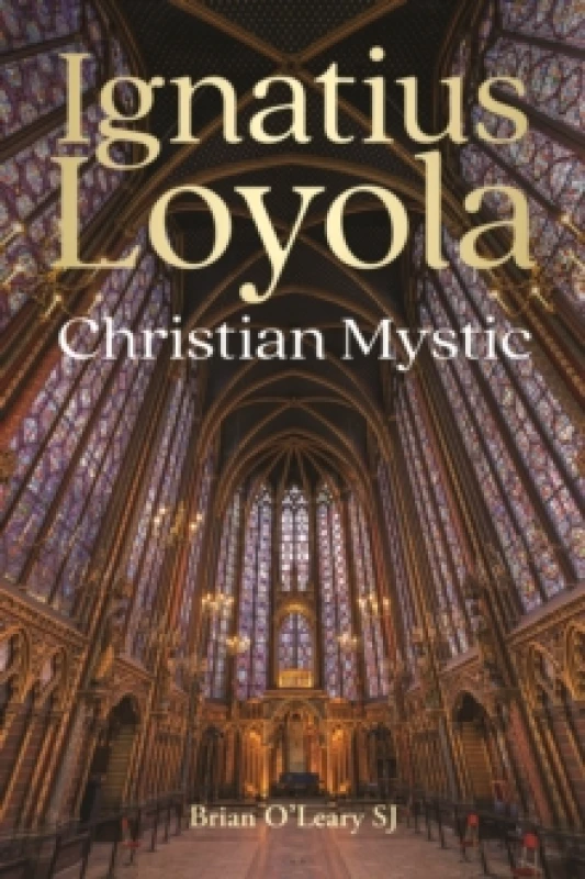Image of Ignatius Loyola - Christian Mystic Paperback / softback