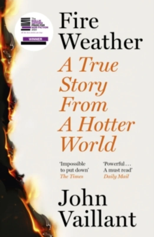 Image of Fire Weather : A True Story from a Hotter World - Winner of the Baillie Gifford Prize for Non-Fiction Paperback / softback