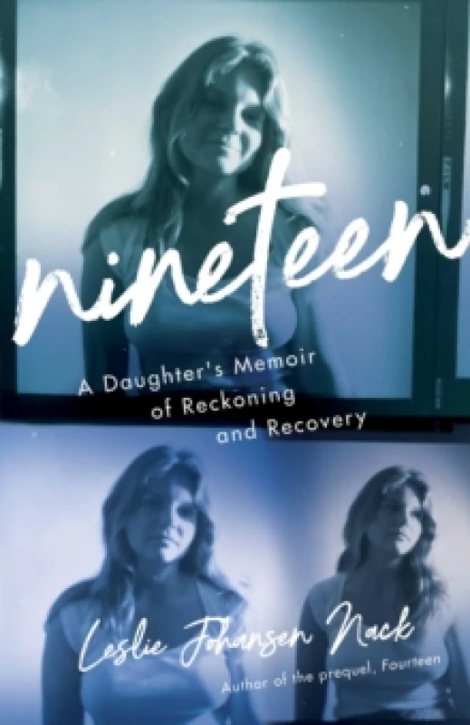 Image of Nineteen : A Daughter's Memoir of Reckoning and Recovery Paperback / softback