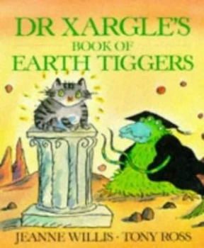 Image of Dr Xargles Book of Earth Tiggers by Jeanne Willis Paperback