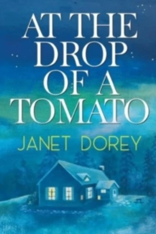 Image of At The Drop of a Tomato Paperback / softback