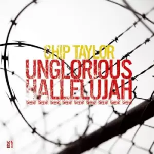 Image of Unglorious Hallelujah by Chip Taylor CD Album