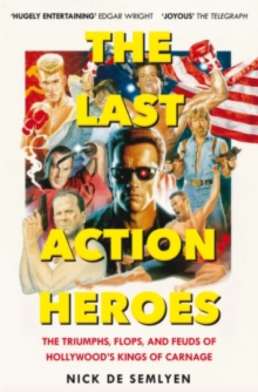Image of The Last Action Heroes. Paperback. By Nick De Semlyen Books