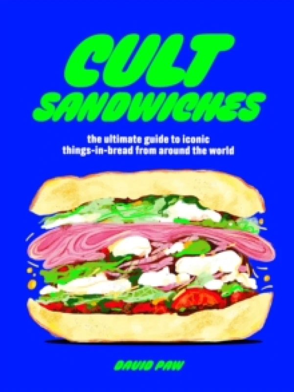 Image of Cult Sandwiches. Hardback. By David Paw Books