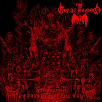 Image of Goatblood - Adoration of Blasphemy and War CD