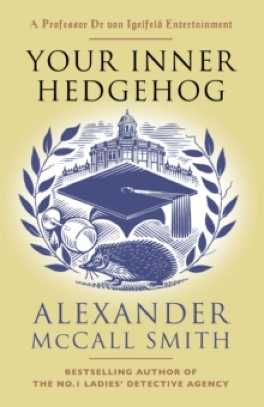 Image of Your Inner Hedgehog : A Professor Dr von Igelfeld Entertainment Hardback