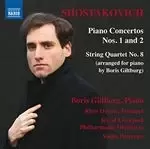 Image of Shostakovich: Piano Concertos Nos. 1 and 2; String Quartet No. 8 (arranged for piano by Boris Giltbu (Music CD)