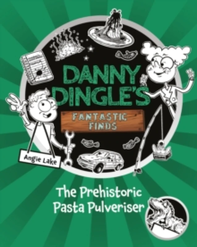 Image of Danny Dingle's Fantastic Finds: The Prehistoric Pasta Pulveriser (Book 9) Paperback / softback